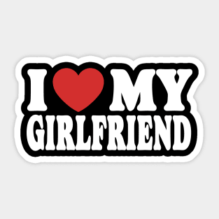 I Love My Girlfriend Sticker